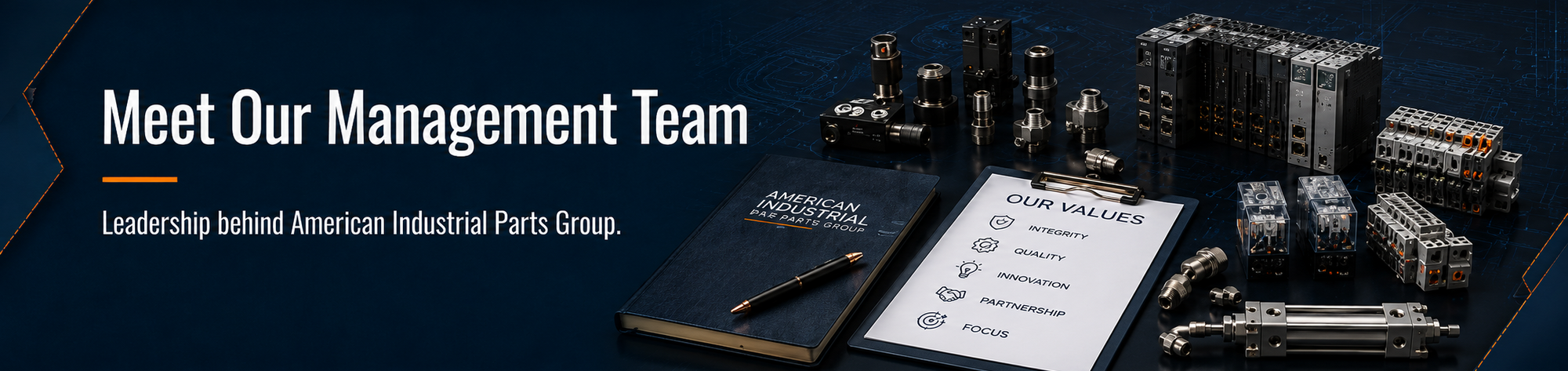 Meet Our Management Team banner featuring industrial automation components, company values, and leadership-focused branding for American Industrial Parts Group.