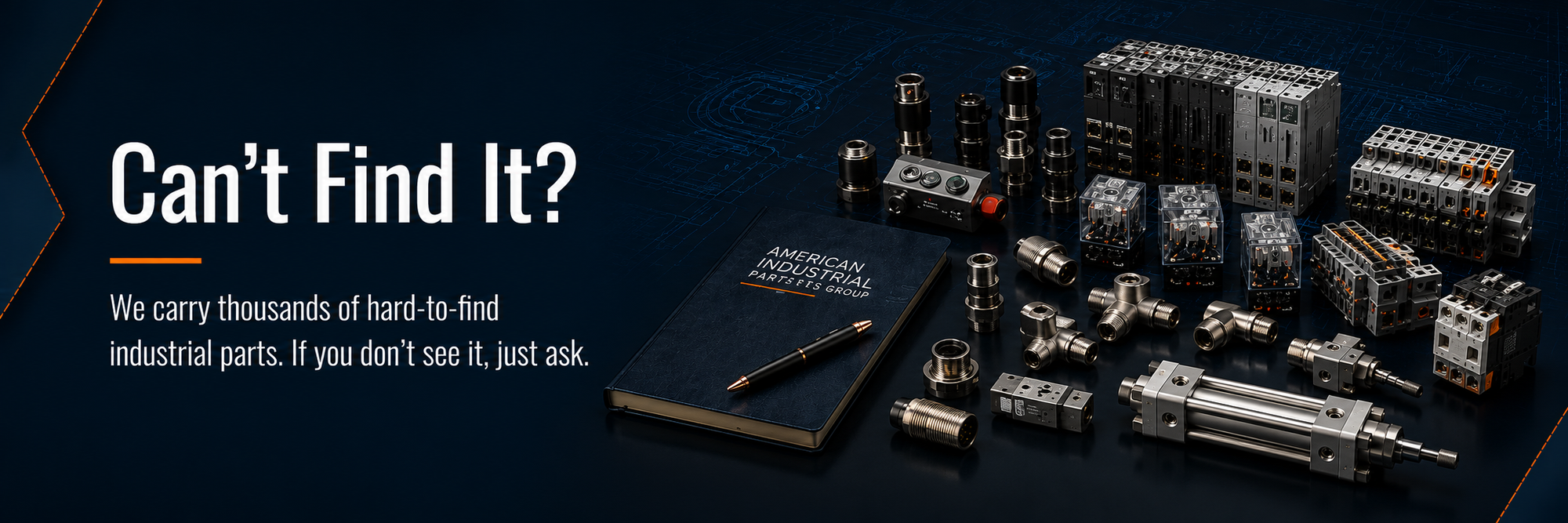 Can’t Find It industrial parts request banner with automation components, pneumatic parts, control modules, relays, and MRO equipment from American Industrial Parts Group.